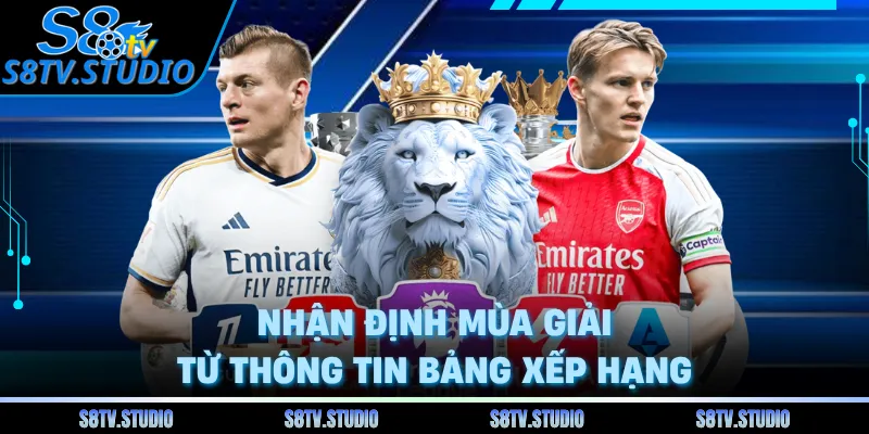 Nhận định mùa giải từ thông tin bảng xếp hạng